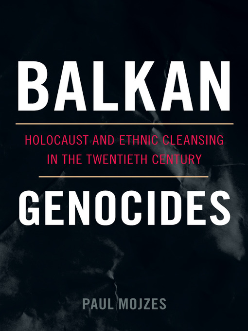 Title details for Balkan Genocides by Paul Mojzes - Wait list